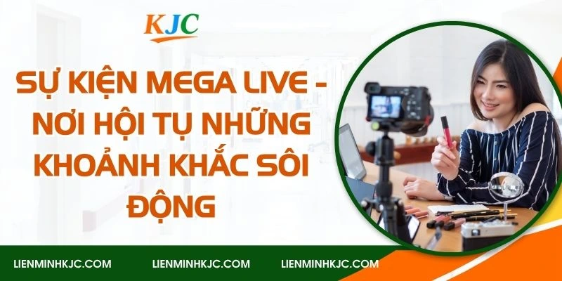 Sự kiện megalive